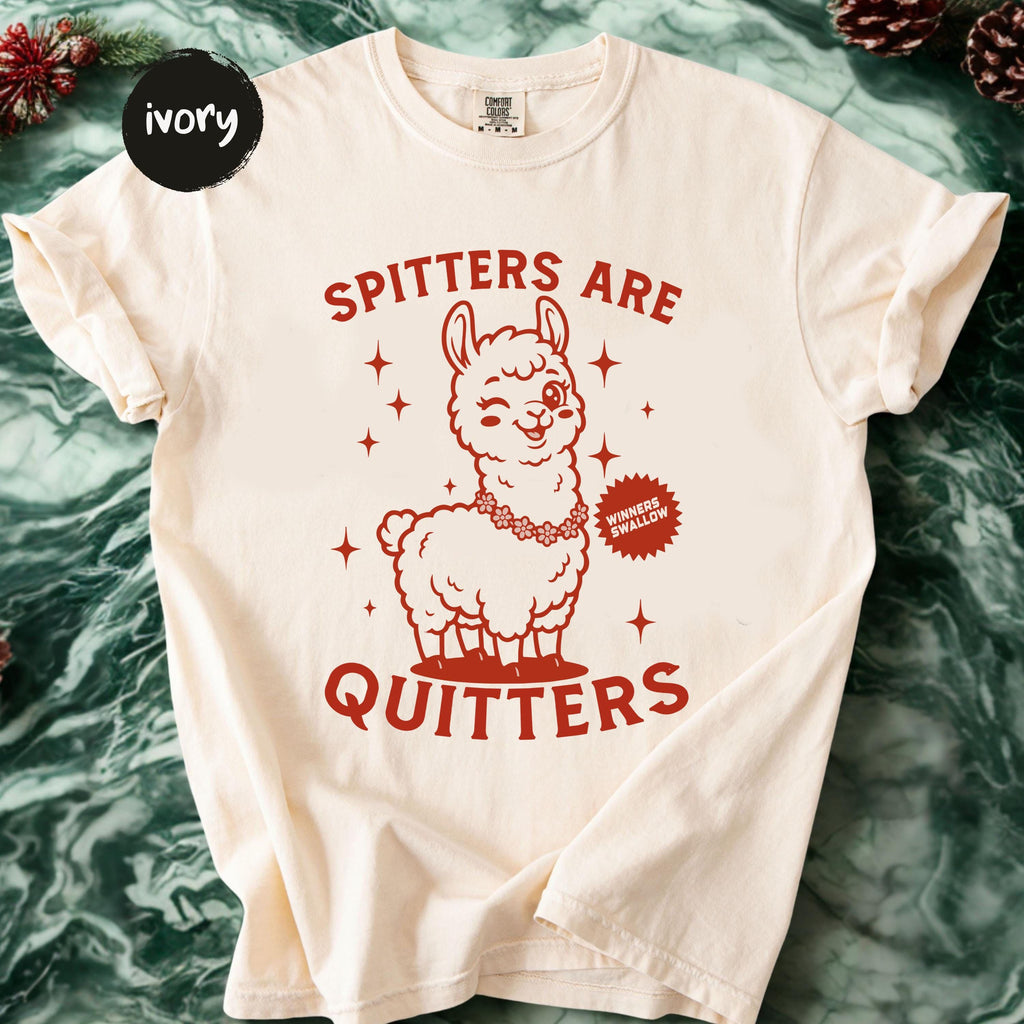 Spitters are Quitters Shirt, Raunchy Shirt, Roulette Gift, Adult Humor Tee, Funny Gag Gift
